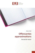 Offensantes approximations by Abane Madi (French) Paperback Book