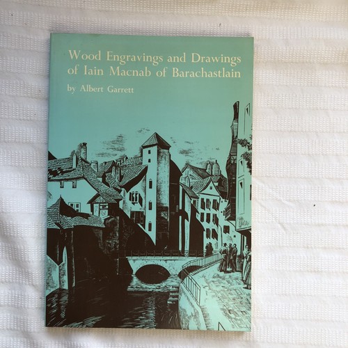 Wood Engravings & Drawings of Iain Macnab of Barachastlain 1st Thus PB Ed