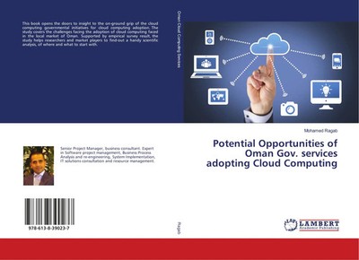 Mohamed Ragab | Potential Opportunities of Oman Gov. services adopting Cloud...