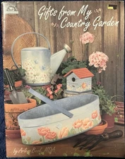 Gifts From My Country Garden by: Arleen Beck, MDA