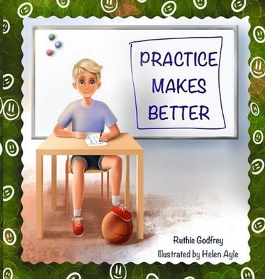 Practice Makes Better by Ruthie Godfrey (English) Hardcover Book