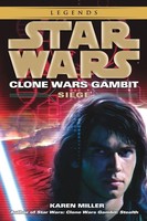 Siege | Star Wars Legends (Clone Wars Gambit) | Karen Miller | Taschenbuch