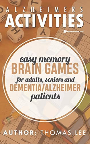 Alzheimers Activities: Easy Memory Brain Games . Lee<|