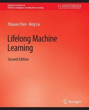 Lifelong Machine Learning, Second Edition by Zhiyuan Chen (English) Paperback Bo