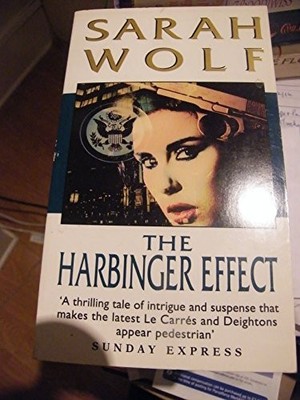 The Harbinger Effect - Wolf, Sarah