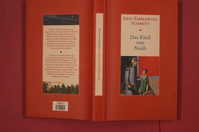 312474 Eric-Emmanuel Schmitt DAS KIND VON NOAH Ammann Verlag & Co. HC