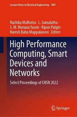 High Performance Computing, Smart Devices and Networks: Select Proceedings of CH