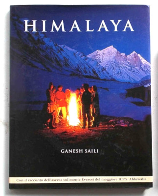 SAILI Himalaya. 1997 (Mit der Besteigung des Mount Everest von Major H.P.S. Ahluwalia)