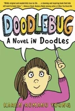 Doodlebug: A Novel in Doodles - Paperback By Young, Karen Romano - GOOD