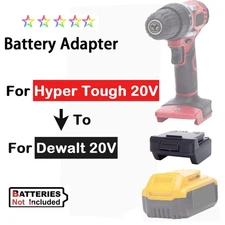 NEW Adapter For Dewalt 20V Max Li-Ion Battery To For Hyper Tough 20V Power Tools