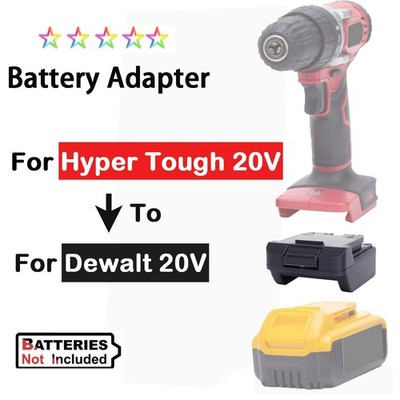 NEW Adapter For Dewalt 20V Max Li-Ion Battery To For Hyper Tough 20V Power Tools