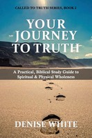 Denise White | Your Journey To Truth | Taschenbuch | Englisch (2022)