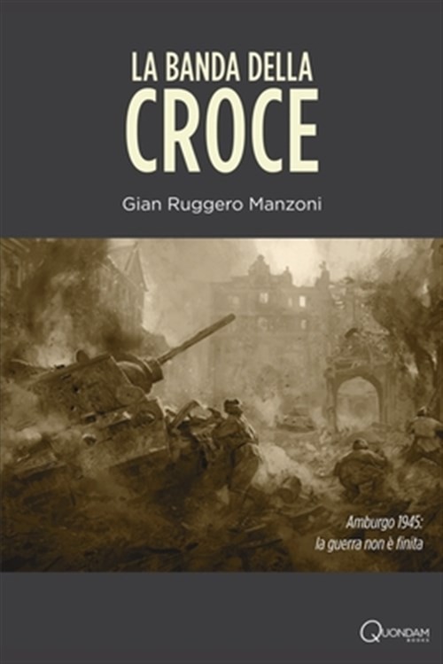 La Banda della Croce by Manzoni, Gian Ruggero, Brand New, Free shipping in th...