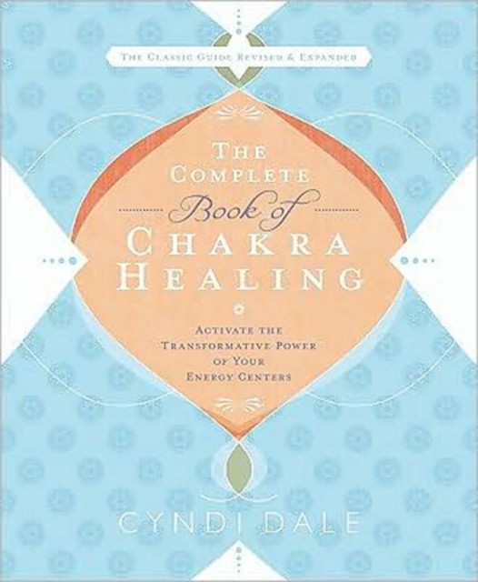 Complete Book Of Chakra Healing