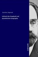 Siegmund Guenther | Lehrbuch Der Geophysik Und Physikalischen Geographie | Buch