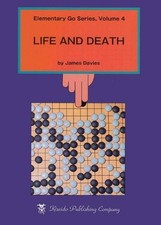 Elementary Go: Volume 4: Life & Death by Mr James Davies (English) Paperback Boo