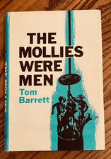 The Mollies Were Men by Tom Barrett, HC/DJ/1st Ed./Signed/1969
