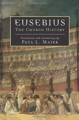 Eusebius: The Church History By Euebius