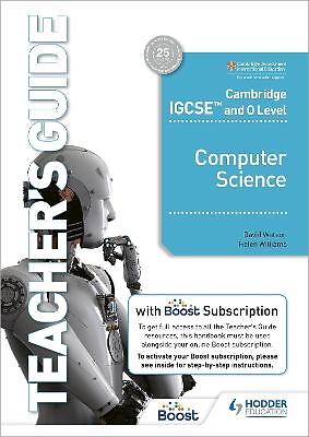 Cambridge IGCSE and O Level Computer Science Teacher's Guide ... - 9781398318502
