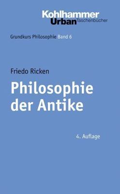 Philosophie Der Antike, Paperback by Ricken, Friedo, Brand New, Free shipping...
