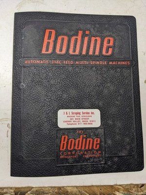 BODINE AUTOMATIC DRILL MILL TAP MACHINE OPERATOR SERVICE MANUAL PARTS LIST BOOK