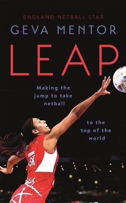 Leap | Making the jump to take netball to the top of the world | Geva Mentor
