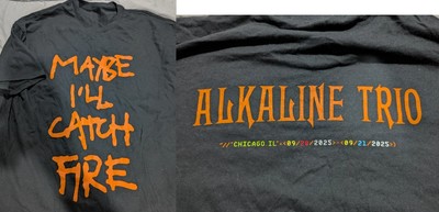 Alkaline Trio 2025 Tour At Riot Fest Sept 20-21 May Be I 'll Catch Fire T-Shirt
