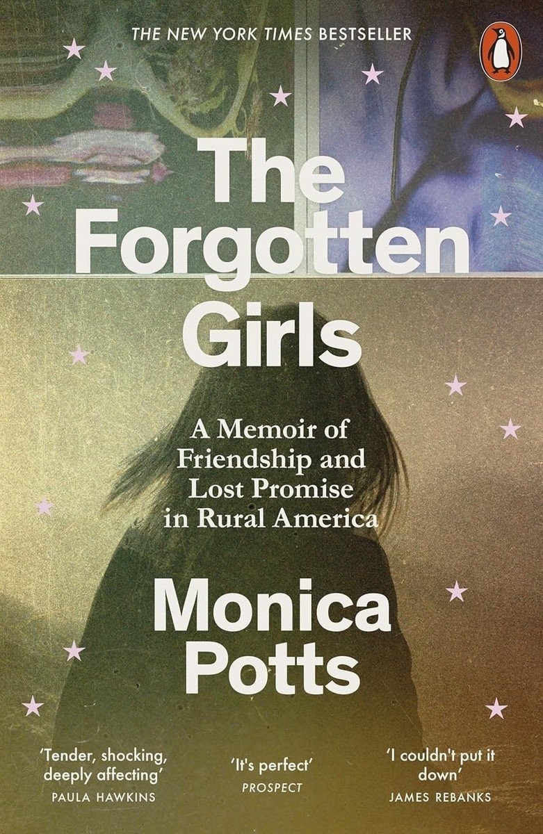 The Forgotten Girls Monica Potts /Penguin 2024 American Poverty PB VGC