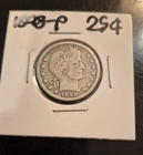 1898 Barber Quarter! Silver!