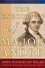 The Execution of Major Andre by Walsh, John Evangelist