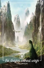 The Dragon Without Wings - Paperback By Clawson, S F - GOOD