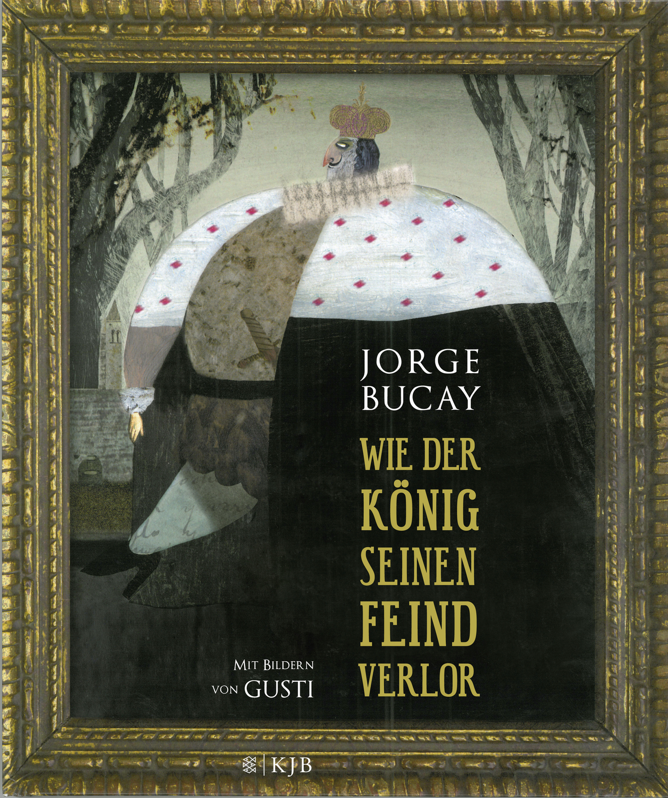 Thumbnail - Jorge Bucay; Stephanie Von Harrach; Gusti / Wie Der König Seinen Feind