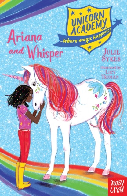 Unicorn Academy: Ariana and Whisper by Julie Sykes (Paperback Book)