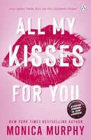 Monica Murphy - All My Kisses For You Lancaster Prep The Next Gener - G245Z