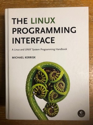 The Linux Programming Interface: A Linux and UNIX System Programming Handbook b