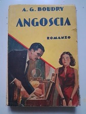 ANGOSCIA di A.G. Boudry GIALLO ANTEGUERRA  Ed. S.A.C.S.E. RACCONTI MISTERIOSI 41