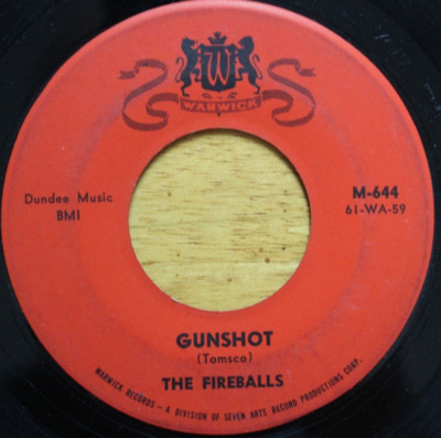 THE FIREBALLS GUNSHOT / QUIET A PARTY 45RPM 7'' JUKEBOX RECORD VG WARWICK