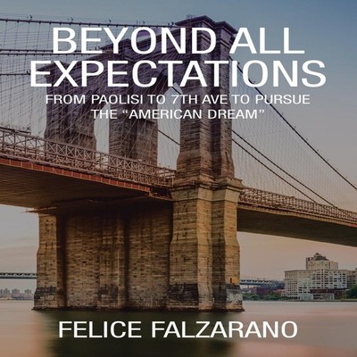 Beyond All Expectations From Paolisi to 7th ave to pursue the ''Am
