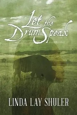 Linda Lay Shuler | Shuler, L: Let the Drum Speak | Taschenbuch | Englisch (2013)