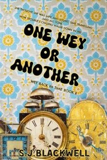 One Wey Or Another: A 1980s Time Travel Romance: The Wey... | Buch | Zustand gut