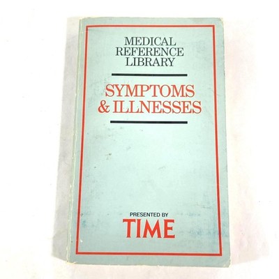 Medical Reference Library: Symptoms & Illnesses by Time, 1983 Paperback