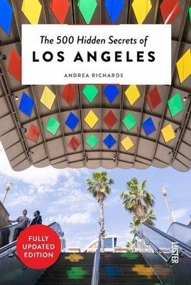 Andrea Richards The 500 Hidden Secrets of Los Angeles (Paperback) (UK IMPORT)