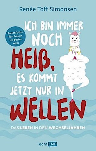 Thumbnail - Ich Immer Noch Heiß, Es Kommt Jetzt Nur In Wellen - Das Leben In Den