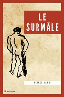 Alfred Jarry | Le SurmâLe | Taschenbuch | FranzöSisch (2023) | Alicia Editions