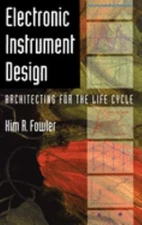 Electronic Instrument Design : Architecting for the Life Cycle Ki