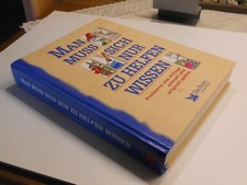 Man muss sich nur zu helfen wissen. Probleme des Alltags schnell und originell 