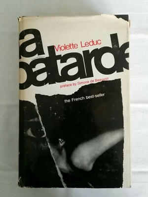La Bâtarde by Violette Leduc.Hardback book+dust jacket. Peter Owen, Nov 1965. 