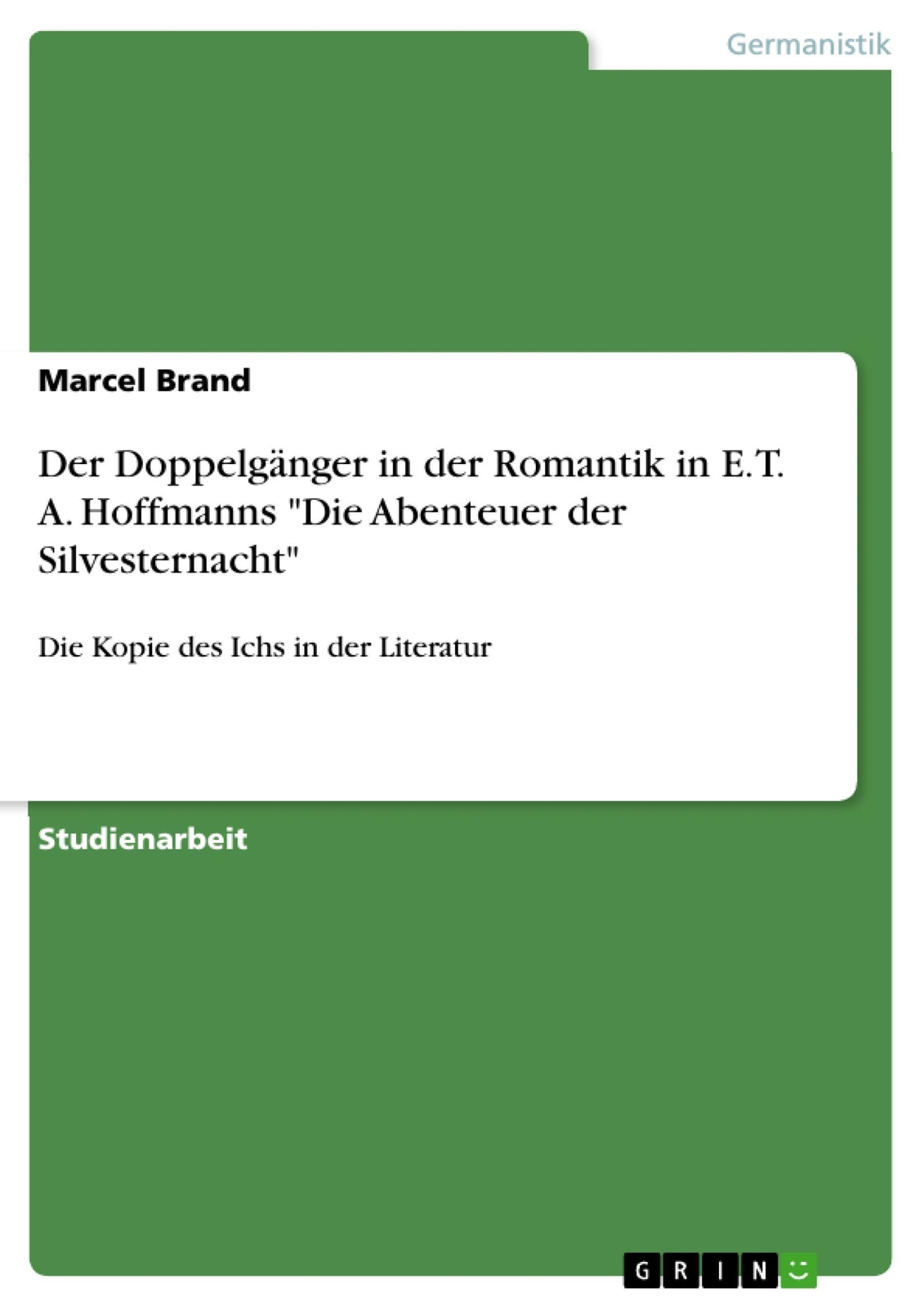 Thumbnail - Marcel Brand | Der Doppelgänger In Der Romantik In E. T. A. Hoffmanns