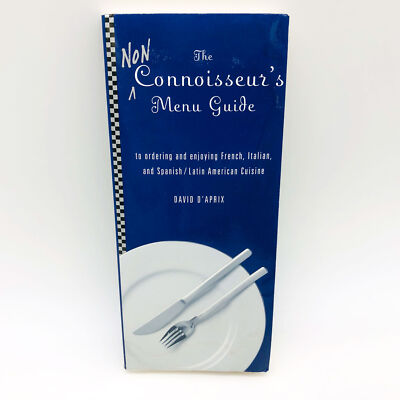 The Non Connoisseurs Menu Guide David D'Aprix Paperback 1999 1st Edition Cookery