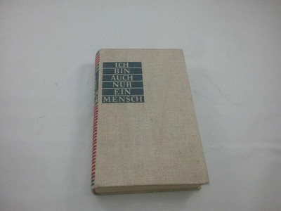Ich Bin Auch Nur Ein Mensch Roman 1935 I Am Only Human Made In Germany Weidlich